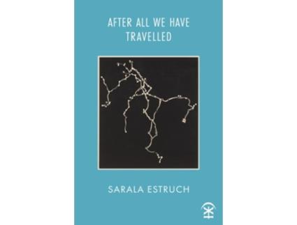 Livro After All We Have Travelled de Sarala Estruch (Inglês)