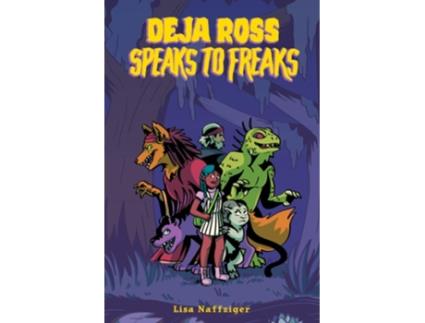 Livro Deja Ross Speaks to Freaks de Lisa Naffziger (Inglês)