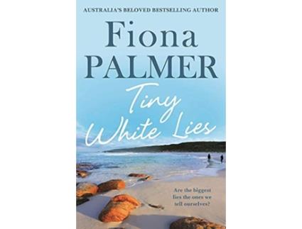 Livro Tiny White Lies de Fiona Palmer (Inglês)