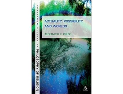 Livro Actuality, Possibility, and Worlds de Alexander R Pruss (Inglês)