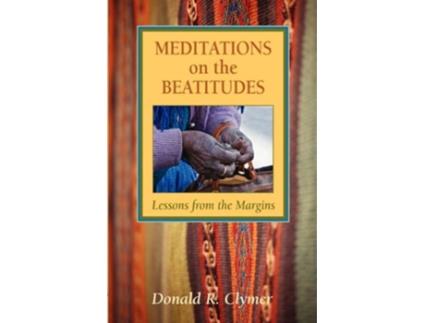 Livro Meditations on the Beatitudes Lessons from the Margins de Donald R Clymer (Inglês)