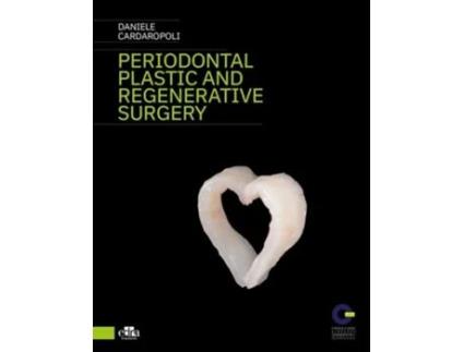 Livro Periodontal Plastic and Regenerative Surgery de Daniele Cadaropoli (Inglês - Capa Dura)