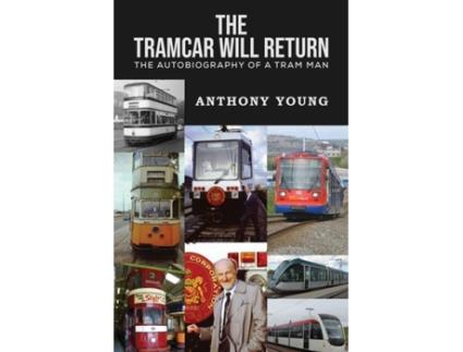 Livro The Tramcar will Return de Anthony Young (Inglês)
