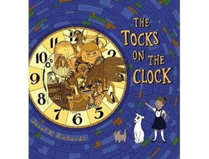 Livro The Tocks on the Clock Desi Friends de Jozef K Richards (Inglês)