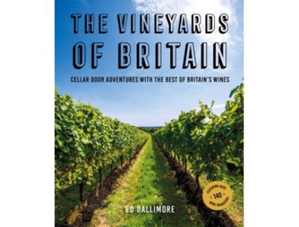 Livro The Vineyards of Britain de Ed Dallimore (Inglês)