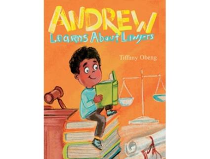 Livro Andrew Learns about Lawyers de Tiffany Obeng (Inglês)