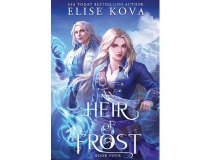 Livro An Heir of Frost de Elise Kova (Inglês - Capa Dura)