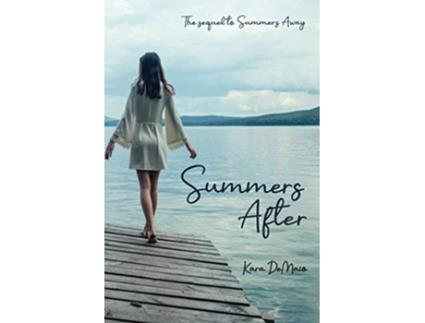 Livro Summers After The sequel to Summers Away de Kara DeMaio (Inglês)