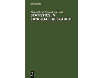 Livro Statistics in Language Research Analysis of Variance de Roeland van Hout Toni Rietveld (Inglês)