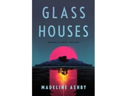 Livro Glass Houses de Ashby e Madeline (Inglês)
