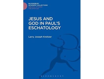 Livro Jesus and God in Pauls Eschatology de Larry Joseph Kreitzer (Inglês - Capa Dura)