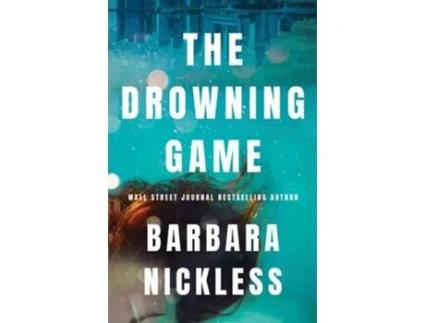 Livro The Drowning Game de Barbara Nickless (Inglês)
