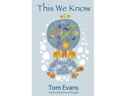 Livro This We Know de Tom Evans (Inglês)