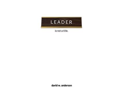 Livro Leader Is Not A Title de David Anderson (Inglês)