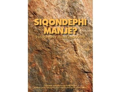 Livro Siqondephi Manje Indatshana Zasezimbabwe North Ndebele Edition de Dickson Masoja (Inglês)