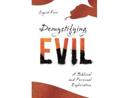 Livro Demystifying Evil de Ingrid Faro (Inglês)