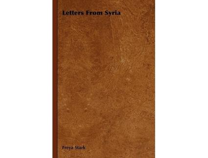 Livro Letters From Syria de Freya Stark (Inglês)