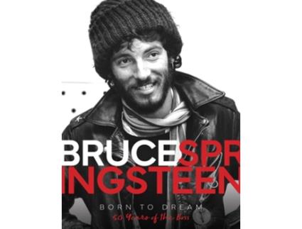 Livro Bruce Springsteen - Born to Dream de Alison James (Inglês - Capa Dura)