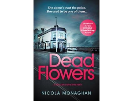 Livro Dead Flowers de Nicola Monaghan (Inglês)