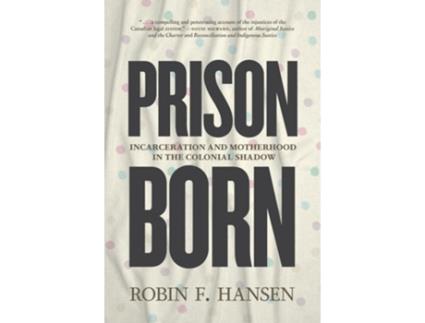 Livro Prison Born de Robin F Hansen (Inglês)