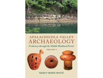 Livro Apalachicola Valley Archaeology de Nancy Marie White (Inglês)