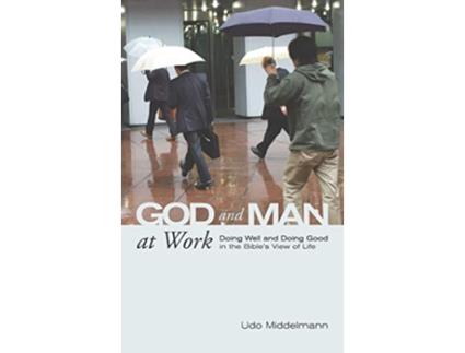 Livro God and Man at Work de Udo Middelmann (Inglês)