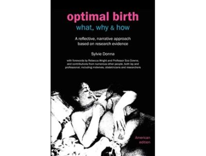 Livro Optimal Birth What Why How American Edition with Notes and References Fresh Heart Books for Better Birth de Sylvie Donna (Inglês)
