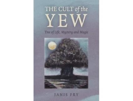 Livro Cult of the Yew, The de Janis Fry (Inglês)