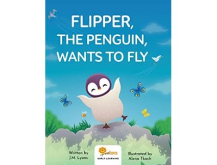 Livro Flipper The Penguin Wants To Fly de J M Lyons (Inglês)