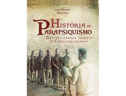 Livro Historia Do Parapsquismo de Joao Ricardo Schneider (Português)