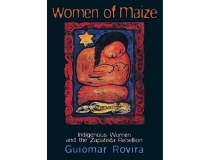 Livro Women Of Maize de Guiomar Rovira (Inglês)