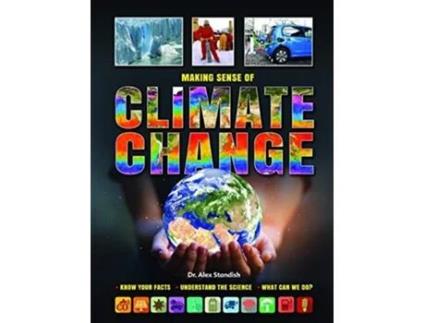 Livro Making Sense of Climate Change Know Your Facts Understand the Science de Dr Alex Standish (Inglês)