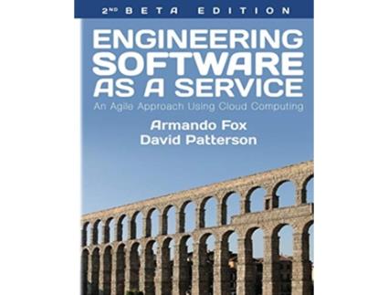 Livro Engineering Software As a Service An Agile Approach Using Cloud Computing de Armando Fox David A Patterson (Inglês)