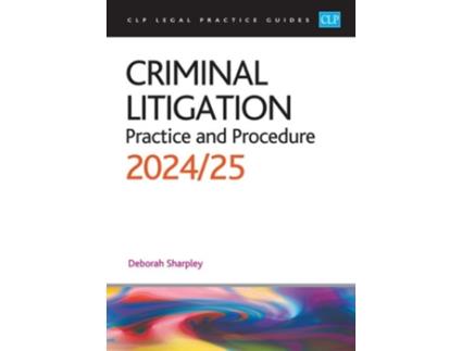 Livro Criminal Litigation 2024/2025 de Sharpley (Inglês)