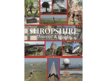 Livro Shropshire Unusual amp Quirky de Andrew Beardmore (Inglês)