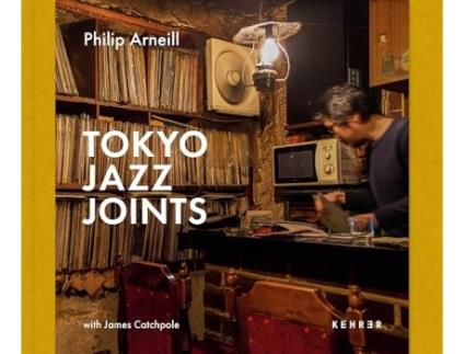 Livro Tokyo Jazz Joints de Philip Arneill (Inglês - Capa Dura)