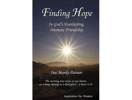 Livro Finding Hope In Gods Everlasting Intimate Friendship de Ina Manly Painter (Inglês)
