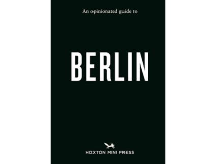 Livro An Opinionated Guide to Berlin de Hoxton Mini Press (Inglês)