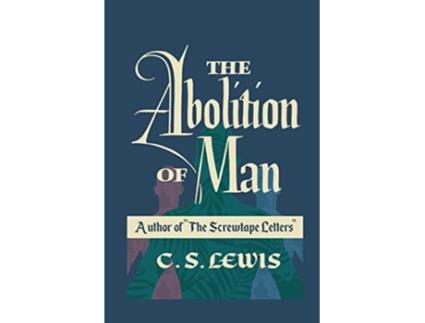 Livro The Abolition Of Man de Lewis C S (Inglês)
