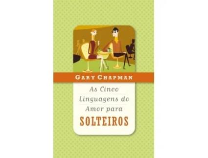 Livro Cinco Linguagens Do Amor Para Solteiros, As de Gary Chapman (Português)