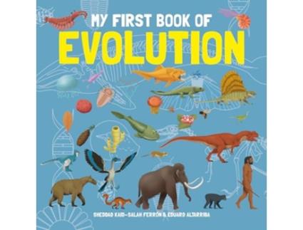 Livro My First Book of Evolution de Eduard Altarriba e Sheddad Kaid-Salah Ferrón (Inglês - Capa Dura)