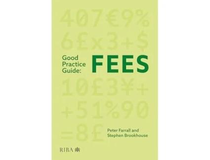 Livro Good Practice Guide Fees de Farrall, Peter et al. (Inglês)