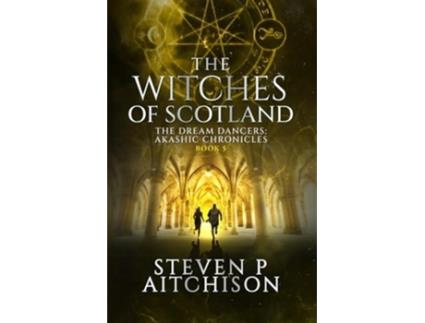 Livro The Witches of Scotland de Steven P Aitchison (Inglês)