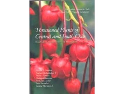 Livro Threatened Plants of Central and South Chile de Martin Gardner (Inglês)