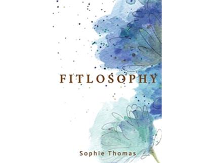 Livro Fitlosophy de Sophie Thomas (Inglês)