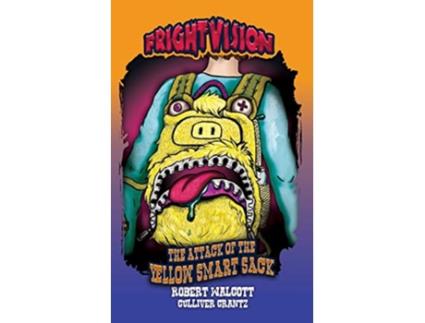 Livro The Attack of the Yellow Smart Sack Frightvision de Culliver Crantz Robert Walcott (Inglês)