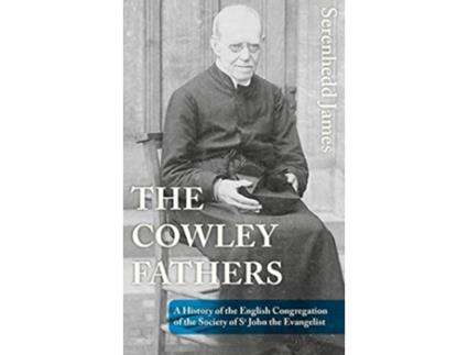 Livro Cowley Fathers de Serenhedd James (Inglês)