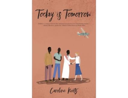 Livro Today is Tomorrow de Caroline Kurtz (Inglês)