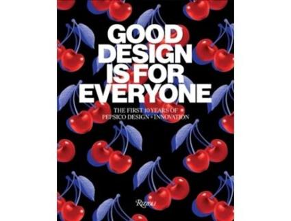 Livro Good Design Is for Everyone de PepsiCo (Inglês - Capa Dura)