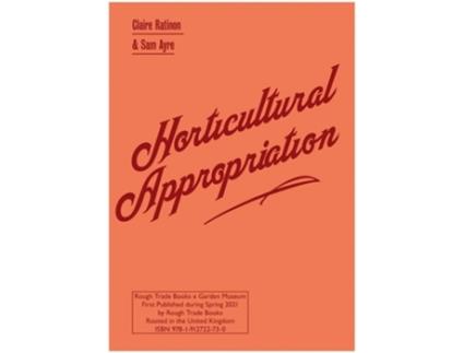Livro Horticultural Appropriation Why Horticulture Needs Decolonising - Claire Ratinon amp Sam Ayre de Ayre, Claire Ratinon et al. (Inglês)